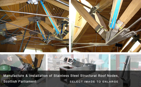Manufacture & Installation of Stainless Steel Structural Roof Nodes, Scottish Parliament
