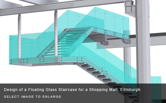 Design of a Floating Glass Staircase for a Shopping Mall, Edinburgh